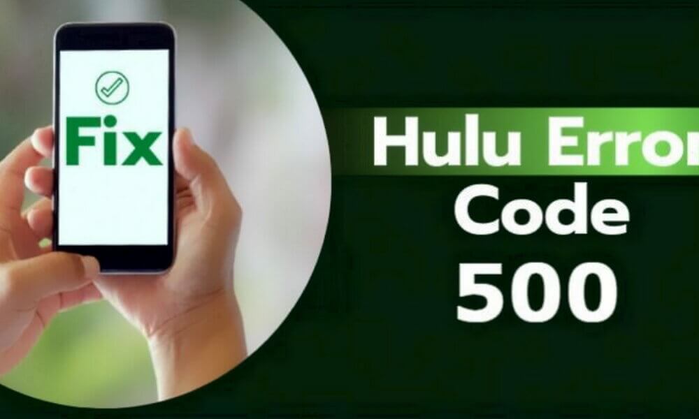 how-to-fix-hulu-error-code-500-on-your-streaming-device